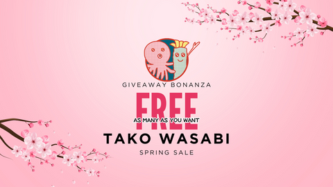 🌸Spring Tako Wasabi Campaign – Get Free Gifts with Your Purchase!🐙